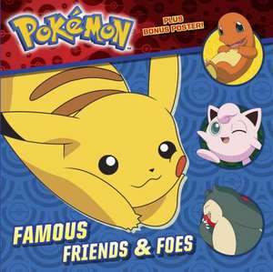 Famous Friends & Foes (Pokémon) de Rachel Chlebowski