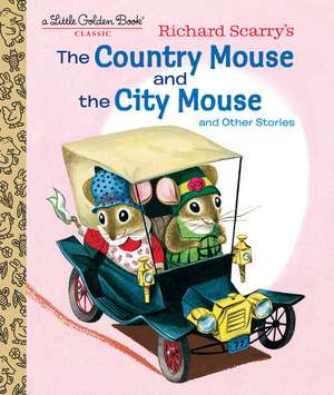 Richard Scarry's the Country Mouse and the City Mouse de Patsy Scarry