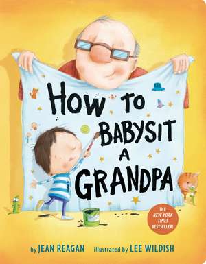 How to Babysit a Grandpa de Jean Reagan