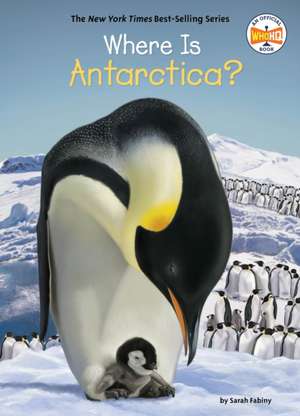 Where Is Antarctica? de Sarah Fabiny