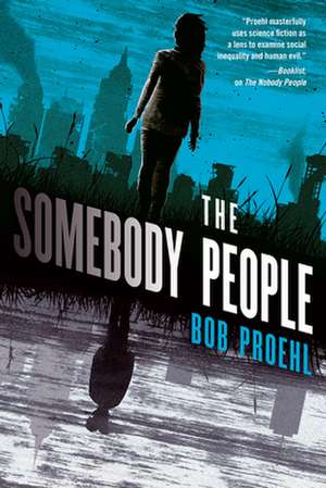 The Somebody People de Bob Proehl