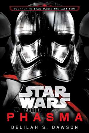 Star Wars: Phasma de Delilah S. Dawson