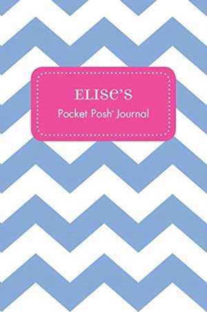 Elise's Pocket Posh Journal, Chevron de Andrews McMeel Publishing