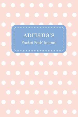 Adriana's Pocket Posh Journal, Polka Dot de Andrews McMeel Publishing