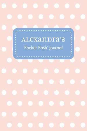 Alexandra's Pocket Posh Journal, Polka Dot de Andrews McMeel Publishing