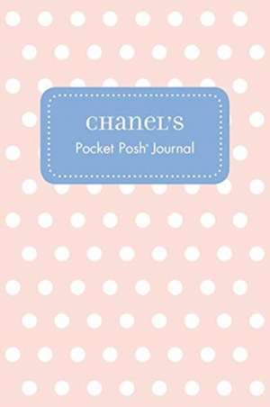 Chanel's Pocket Posh Journal, Polka Dot de Andrews McMeel Publishing