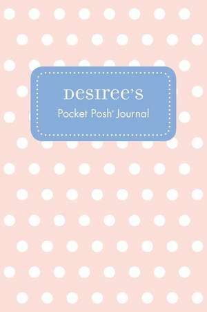 Desiree's Pocket Posh Journal, Polka Dot de Andrews McMeel Publishing