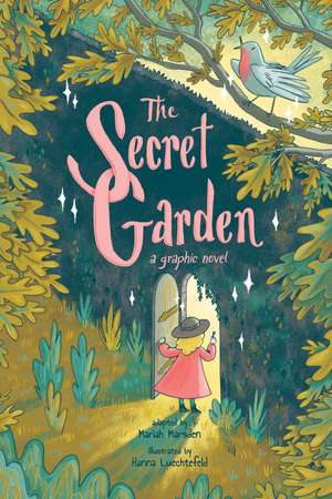 The Secret Garden: A Graphic Novel de Mariah Marsden