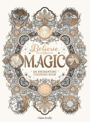 Believe in Magic de Claire Scully