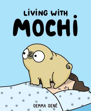 Living With Mochi de Gemma Gené