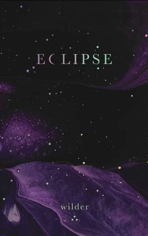 Eclipse de Wilder Poetry