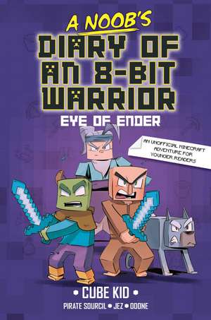 A Noob's Diary of an 8-Bit Warrior: The Eye of Ender de Cube Kid