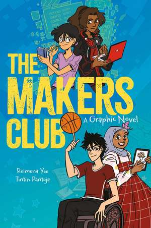 The Makers Club: A Graphic Novel de Reimena Yee