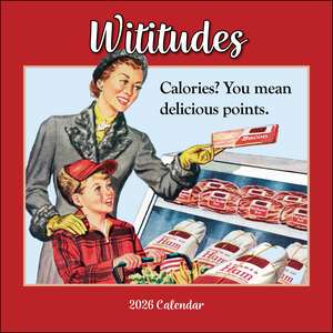 Wititudes 2026 Wall Calendar: Calories? You Mean Delicious Points de Wititudes