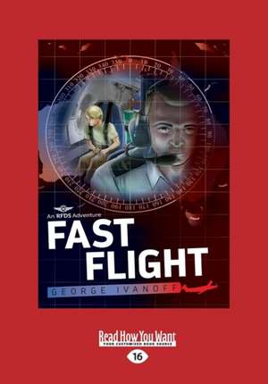 FAST FLIGHT de George Ivanoff