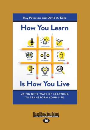 How You Learn Is How You Live de Kay Peterson