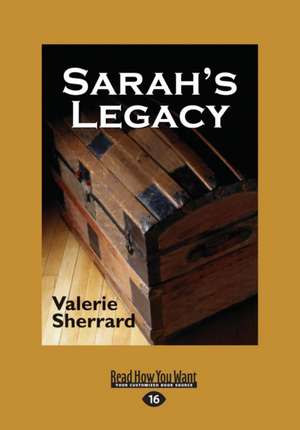 Sarah's Legacy (Large Print 16pt) de Valerie Sherrard