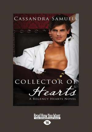 Collector of Hearts (Large Print 16pt) de Cassandra Samuels