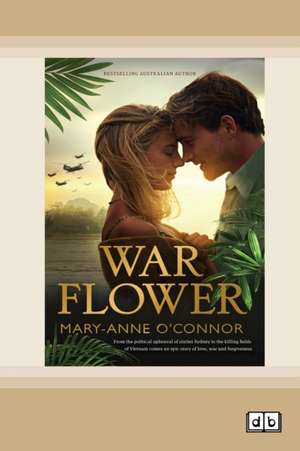 War Flower (Dyslexic Edition) de Mary-Anne O'Connor