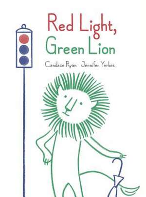 Red Light, Green Lion de Candace Ryan