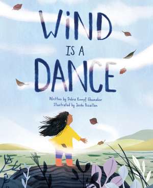 Wind Is a Dance de Debra Kempf Shumaker