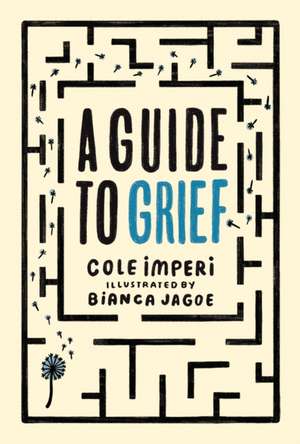 A Guide to Grief de Cole Imperi