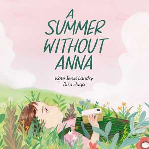 A Summer without Anna de Kate Jenks Landry