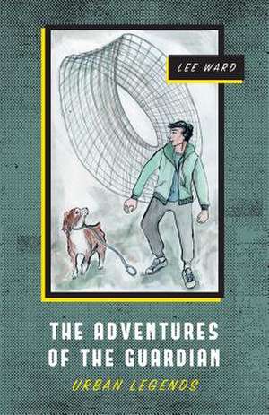 The Adventures of the Guardian de Lee Ward