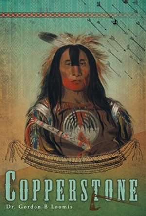 Copperstone de Gordon B Loomis