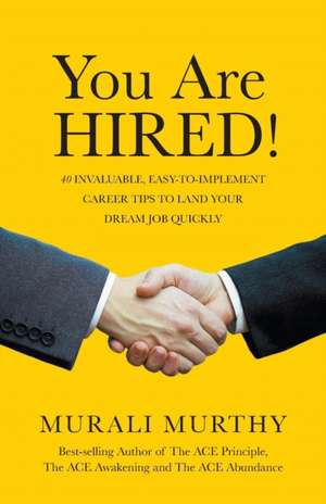 You Are Hired! de Murali Murthy