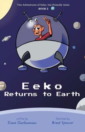 Eeko Returns to Earth de Diane Charbonneau