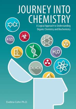 Journey into Chemistry de Evelina Cohn