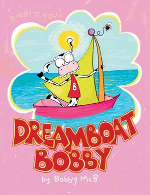 Dreamboat Bobby de Jana Gatien