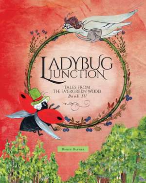 Ladybug Junction de Renee Barnes