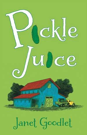 Pickle Juice de Janet Goodlet