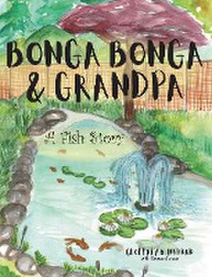 Bonga Bonga & Grandpa de Geoffrey B. Haddad