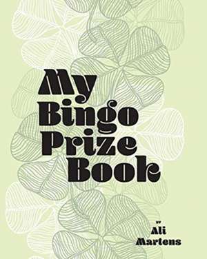 My Bingo Prize Book de Ali Martens