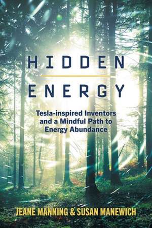 Hidden Energy de Jeane Manning