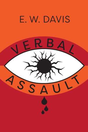 Verbal Assault de E. W. Davis