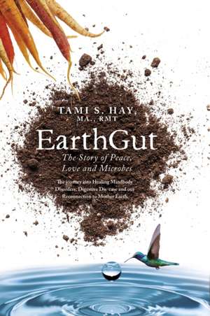 EarthGut de Tami S. Hay