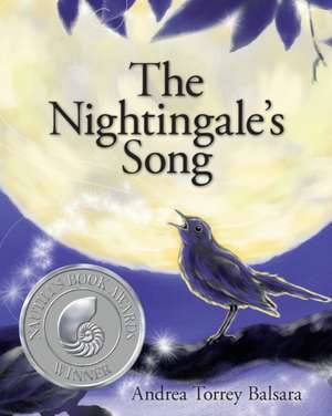 The Nightingale's Song de Andrea Torrey Balsara