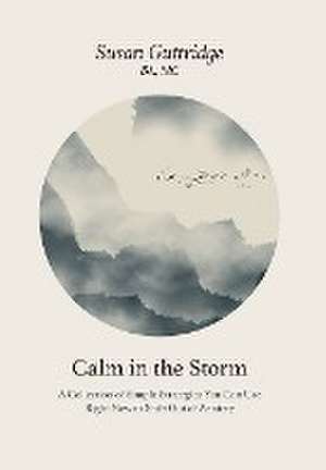 Calm in the Storm de Susan Guttridge