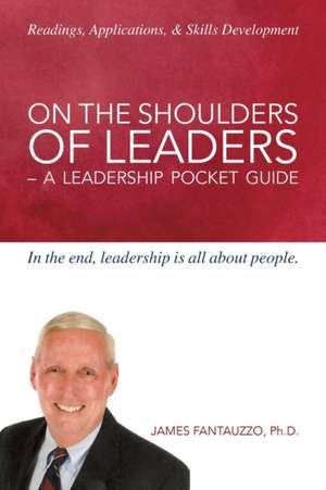 On the Shoulders of Leaders de James Fantauzzo