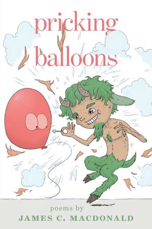 Pricking Balloons de James C. Macdonald