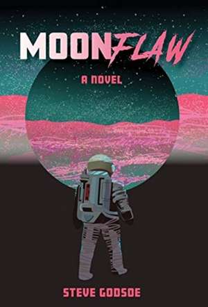 Moonflaw de Steve Godsoe