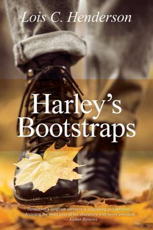 Harley's Bootstraps de Lois C. Henderson