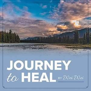 Journey to Heal de Wei Wei