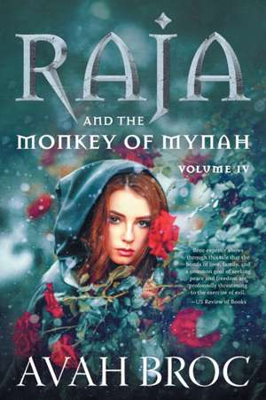 Raja and the Monkey of Mynah de Avah Broc