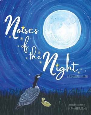 Noises of the Night de Alana Pidwerbeski