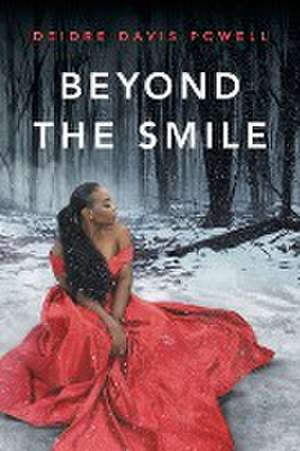 Beyond The Smile de Deidre Davis Powell